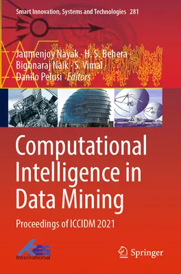 Inteligencia computacional en minería de datos: Actas del ICCIDM 2021 - Computational Intelligence in Data Mining: Proceedings of ICCIDM 2021
