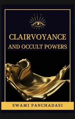 Clarividencia y poderes ocultos - Clairvoyance and Occult Powers