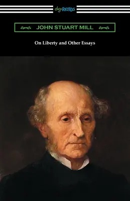 La libertad y otros ensayos - On Liberty and Other Essays