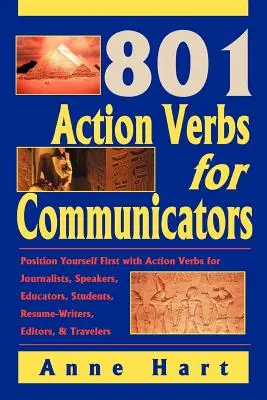 801 Verbos de Acción para Comunicadores: Posicionarse el primero con verbos de acción para periodistas, oradores, educadores, estudiantes, redactores de currículos, editores - 801 Action Verbs for Communicators: Position Yourself First with Action Verbs for Journalists, Speakers, Educators, Students, Resume-Writers, Editors