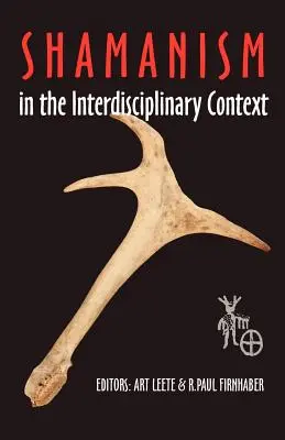 El chamanismo en el contexto interdisciplinar - Shamanism in the Interdisciplinary Context