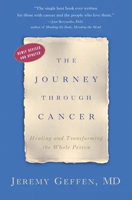El viaje a través del cáncer: Curación y transformación de la persona en su totalidad - The Journey Through Cancer: Healing and Transforming the Whole Person