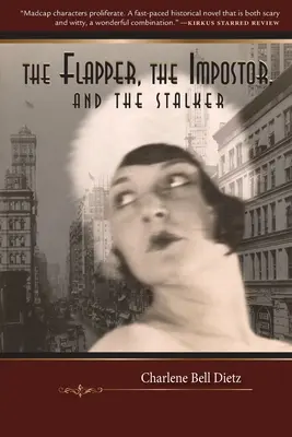 La Flapper, el Impostor y el Acosador - The Flapper, the Impostor, and the Stalker