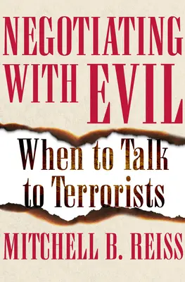 Negociar con el mal: cuándo hablar con terroristas - Negotiating with Evil: When to Talk to Terrorists