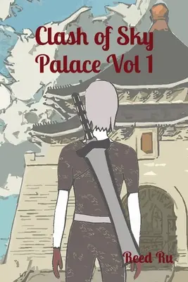 Clash of Sky Palace Vol 1: Novela gráfica manga de cómic en inglés - Clash of Sky Palace Vol 1: English Comic Manga Graphic Novel