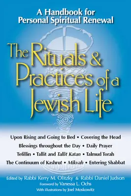 Rituales y prácticas de la vida judía: Manual para la renovación espiritual personal - The Rituals & Practices of a Jewish Life: A Handbook for Personal Spiritual Renewal