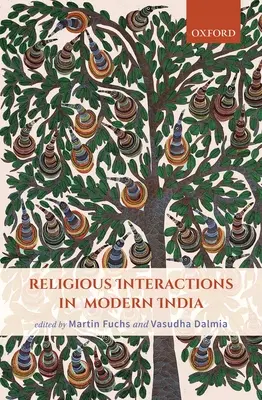 Interacciones religiosas en la India moderna - Religious Interactions in Modern India
