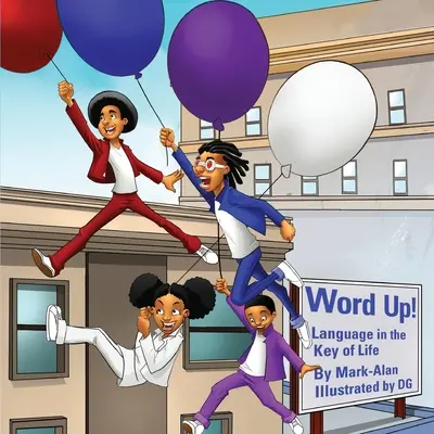 ¡Word Up! El lenguaje en clave de vida - Word Up!: Language in the Key of Life