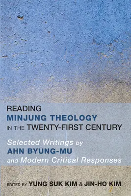 Leer la teología minjung en el siglo XXI - Reading Minjung Theology in the Twenty-First Century