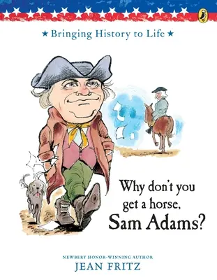 ¿Por qué no te montas un caballo, Sam Adams? - Why Don't You Get a Horse, Sam Adams?