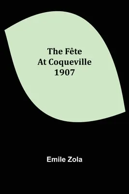 El Fte en Coqueville 1907 - The Fte At Coqueville 1907