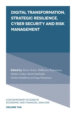 Transformación digital, resistencia estratégica, ciberseguridad y gestión de riesgos - Digital Transformation, Strategic Resilience, Cyber Security and Risk Management