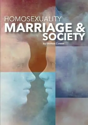 Homosexualidad, matrimonio y sociedad - Homosexuality, Marriage and Society