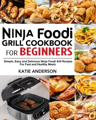 Ninja Foodi Grill Libro de cocina para principiantes - Ninja Foodi Grill Cookbook for Beginners