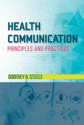 Comunicación sanitaria: Principios y prácticas - Health Communication: Principles and Practices