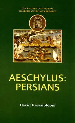 Esquilo: Persas - Aeschylus: Persians