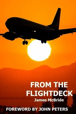 Desde la cubierta de vuelo: Más historias desde «el extremo afilado - From the Flightdeck: More stories from 'the sharp end'