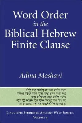 Orden de las palabras en hebreo bíblico Cláusula finita - Word Order in the Biblical Hebrew Finite Clause