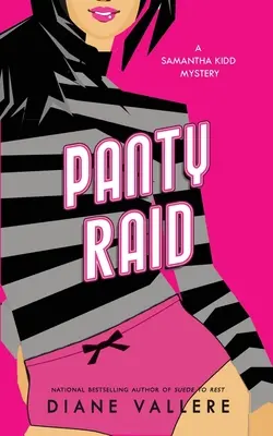 Asalto a las bragas: Un misterio de Samantha Kidd - Panty Raid: A Samantha Kidd Mystery