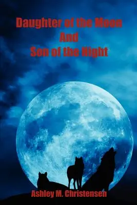 Hija de la Luna e Hijo de la Noche - Daughter of the Moon and Son of the Night