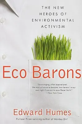 Barones ecológicos: Los nuevos héroes del activismo medioambiental - Eco Barons: The New Heroes of Environmental Activism