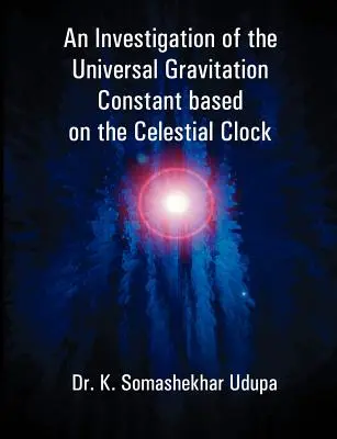 Una investigación sobre la constante de gravitación universal basada en el reloj celeste - An Investigation of the Universal Gravitation Constant based on the Celestial Clock