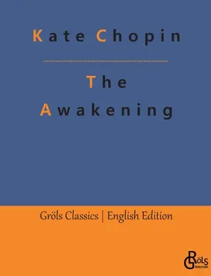 El despertar: y otros grandes relatos cortos - The Awakening: and Other Great Short Stories