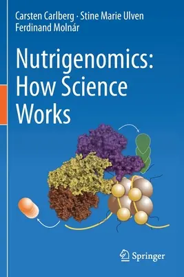 Nutrigenómica: cómo funciona la ciencia - Nutrigenomics: How Science Works