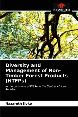 Diversidad y gestión de los productos forestales no madereros (PFNM) - Diversity and Management of Non-Timber Forest Products (NTFPs)