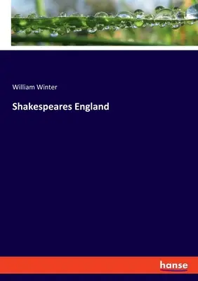La Inglaterra de Shakespeare - Shakespeares England