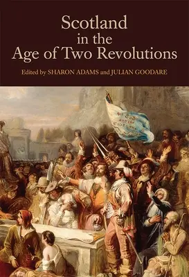 Escocia en la era de las dos revoluciones - Scotland in the Age of Two Revolutions