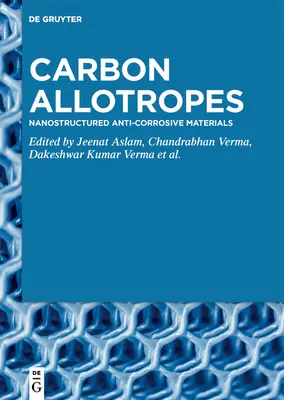 Alótropos de carbono: Materiales anticorrosivos nanoestructurados - Carbon Allotropes: Nanostructured Anti-Corrosive Materials