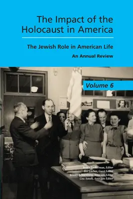 El impacto del Holocausto en América: El papel de los judíos en la vida estadounidense - The Impact of the Holocaust in America: The Jewish Role in American Life