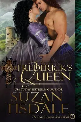 La reina de Frederick: Segundo libro de la serie Clan Graham - Frederick's Queen: Book Two of The Clan Graham Series