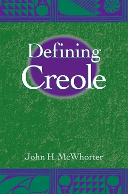 Definir el criollo - Defining Creole