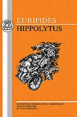 Eurípides Hipólito - Euripides: Hippolytus