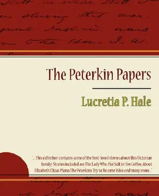 Los Papeles de Peterkin - Lucretia P. Hale - The Peterkin Papers - Lucretia P. Hale