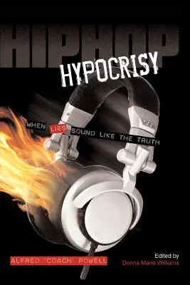 Hipocresía Hip Hop: Cuando las mentiras suenan a verdad - Hip Hop Hypocrisy: When Lies Sound Like the Truth