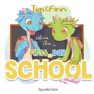 El primer día de clase: Tim y Finn, los gemelos dragón - First Day of School: Tim and Finn The Dragon Twins