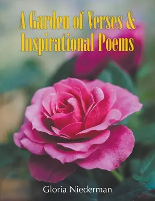 Un jardín de versos y poemas inspiradores - A Garden of Verses and Inspirational Poems