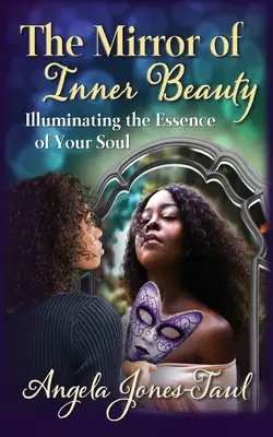 El espejo de la belleza interior: Iluminando la esencia de tu alma - The Mirror of Inner Beauty: Illuminating the Essence of Your Soul