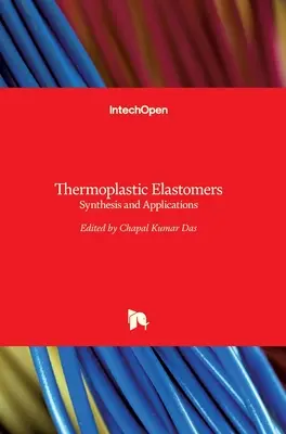 Elastómeros termoplásticos: Síntesis y aplicaciones - Thermoplastic Elastomers: Synthesis and Applications