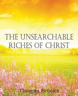 Las riquezas inescrutable de Cristo - The Unsearchable Riches of Christ