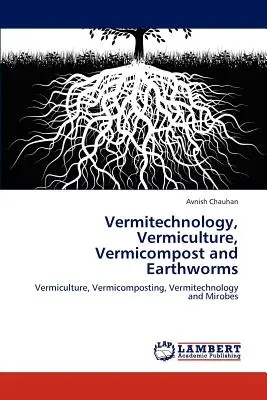 Vermitecnología, lombricultura, vermicompost y lombrices de tierra - Vermitechnology, Vermiculture, Vermicompost and Earthworms