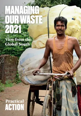 Gestión de nuestros residuos 2021: Perspectiva desde el Sur Global - Managing Our Waste 2021: View from the Global South