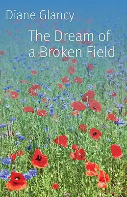 El sueño de un campo roto Dream of a Broken Field - The Dream of a Broken Field Dream of a Broken Field