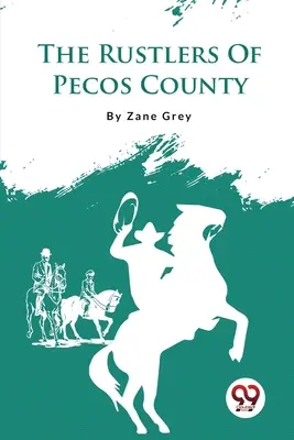 Los cuatreros de Pecos County - The Rustlers Of Pecos County