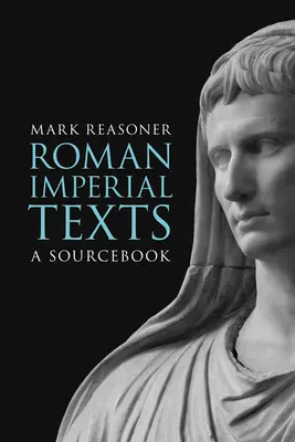 Textos imperiales romanos: Libro de consulta - Roman Imperial Texts: A Sourcebook