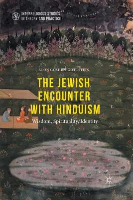 El encuentro judío con el hinduismo: historia, espiritualidad, identidad - The Jewish Encounter with Hinduism: History, Spirituality, Identity