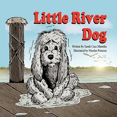 El pequeño perro del río - Little River Dog